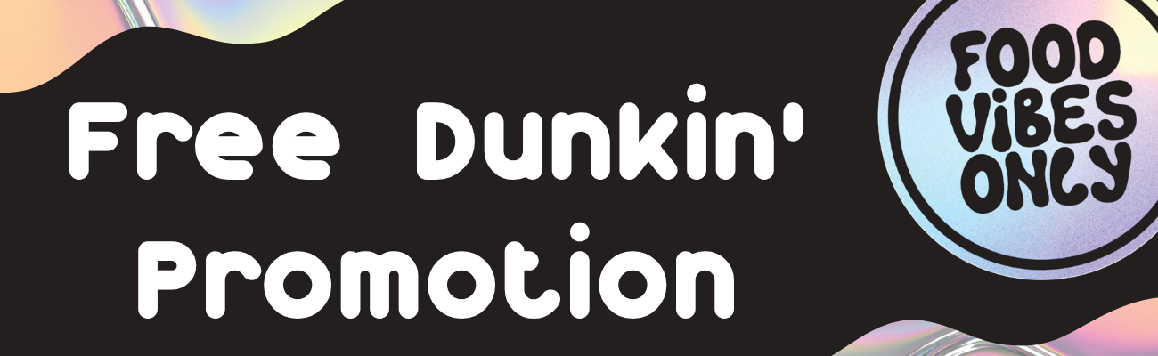 Free Dunkin Promotion